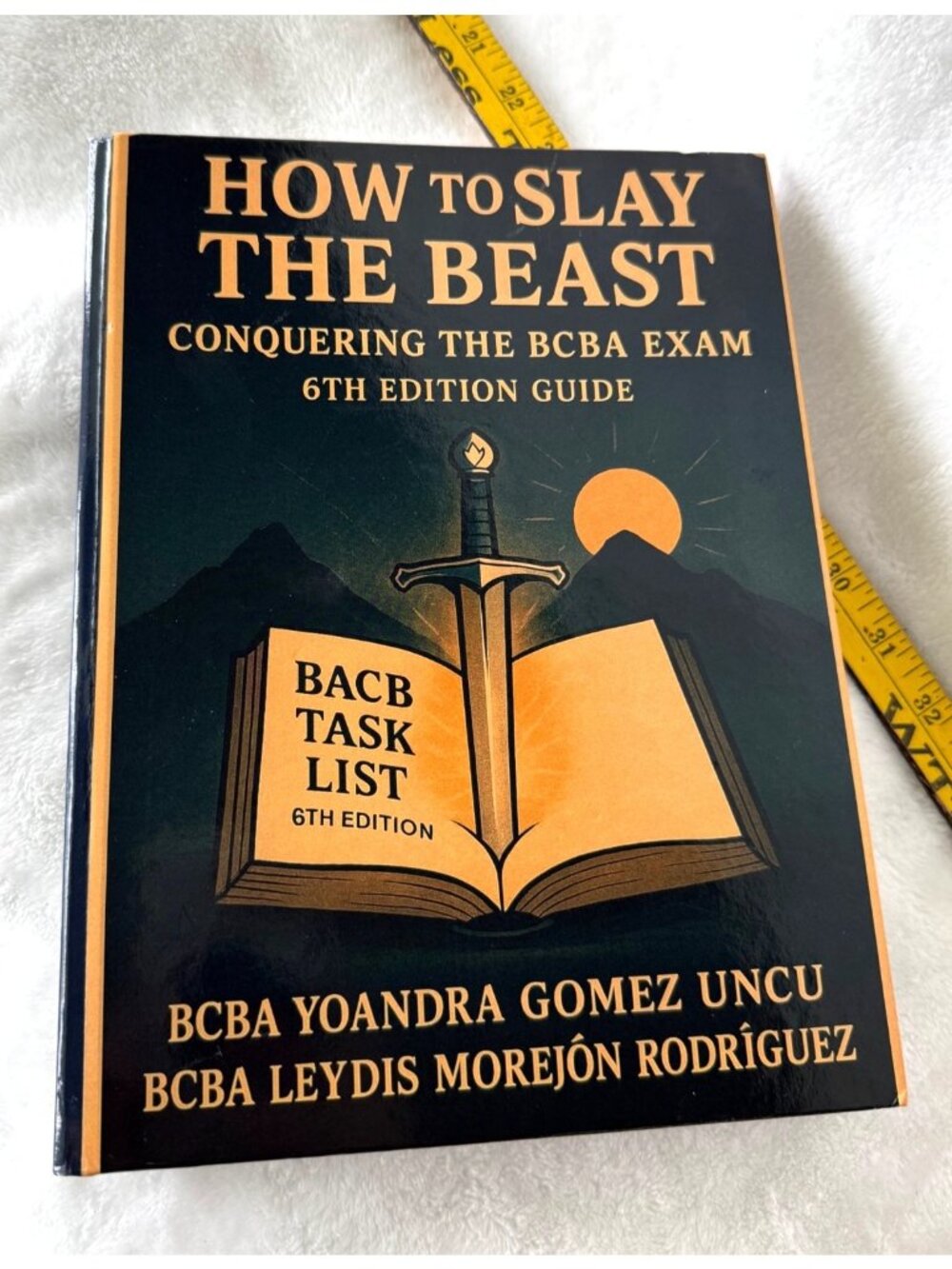 NEW How to Slay the Beast:Conquering‎ the BCBA Exam (6th Edition Guide) behavior